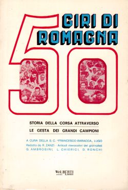 50 giri di Romagna. Storia della corsa attraverso le gesta dei grandi campioni, AA. VV.